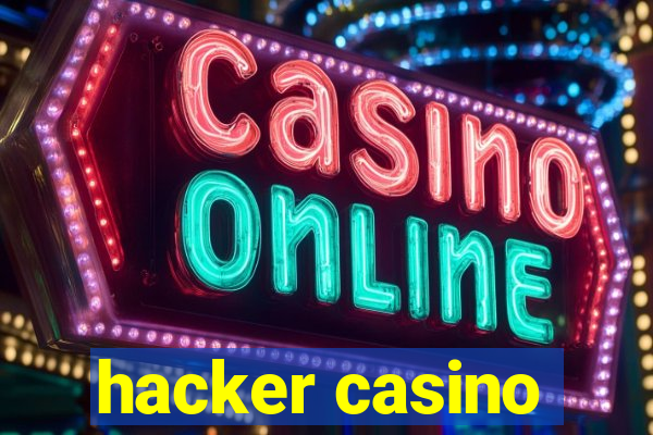 hacker casino