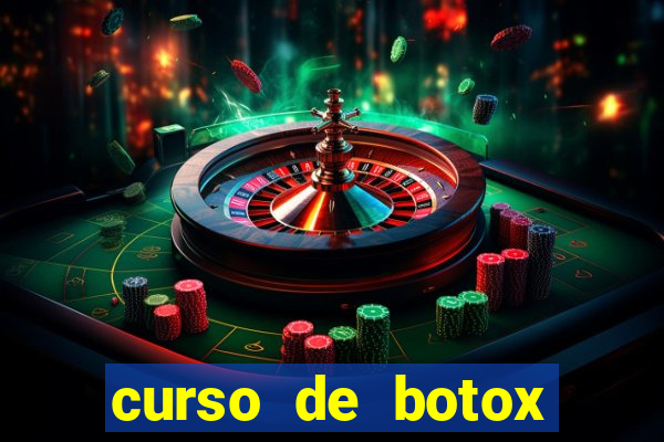 curso de botox reconhecido pelo mec