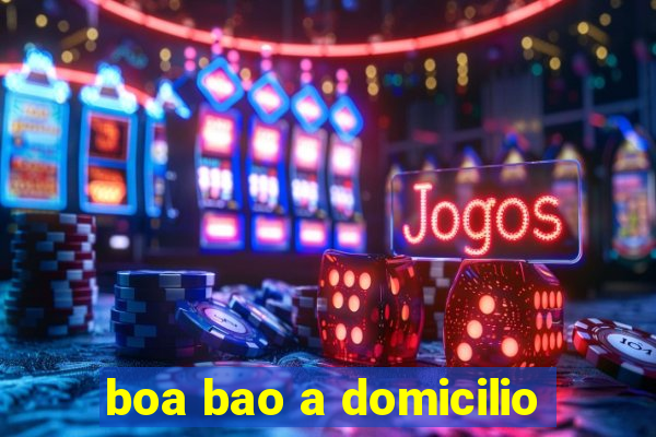 boa bao a domicilio