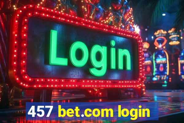 457 bet.com login