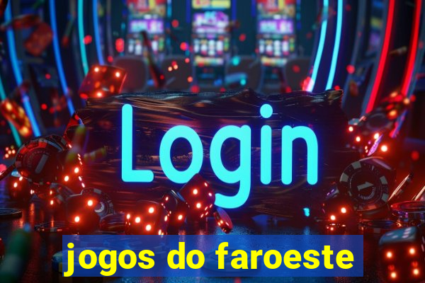 jogos do faroeste