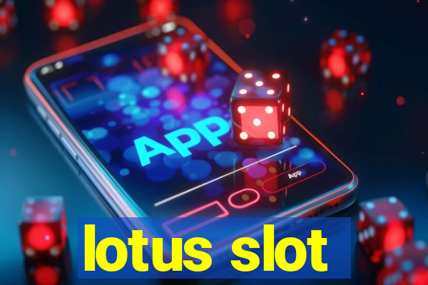 lotus slot