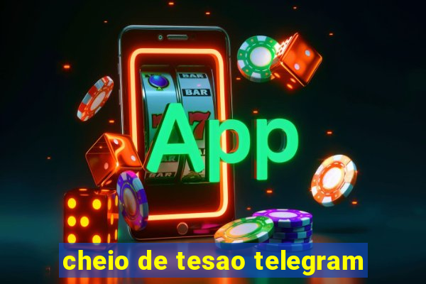 cheio de tesao telegram