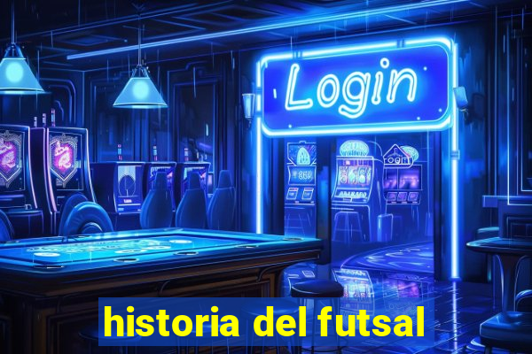 historia del futsal