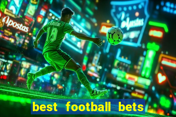 best football bets for today