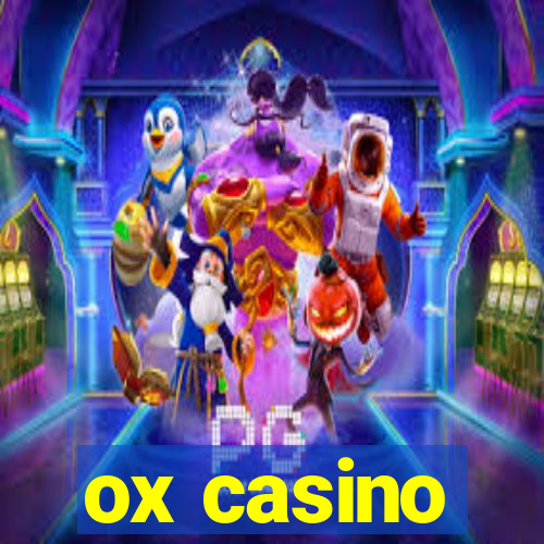 ox casino