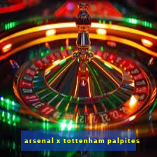 arsenal x tottenham palpites