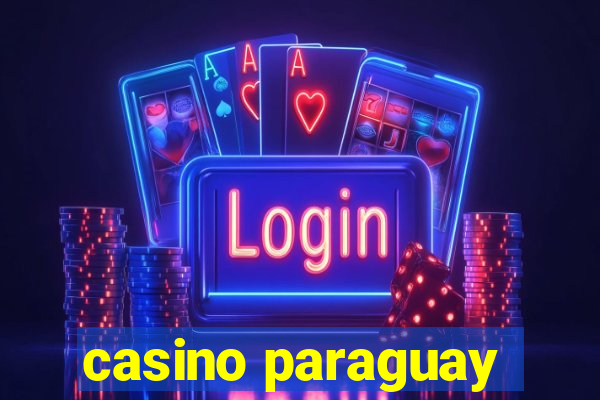 casino paraguay