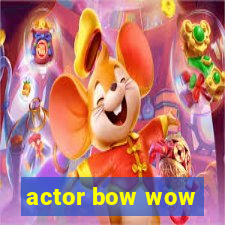 actor bow wow