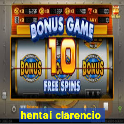 hentai clarencio