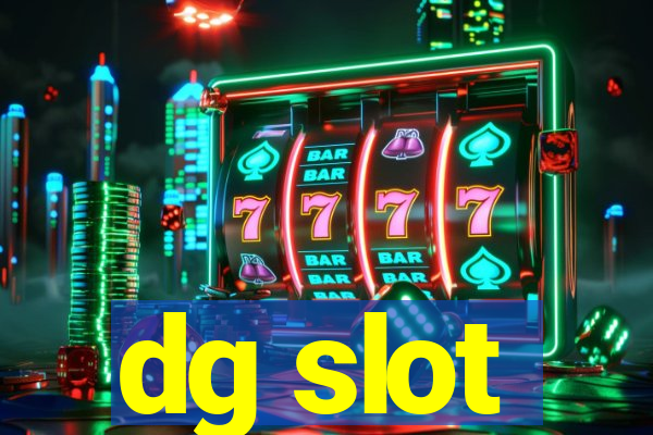 dg slot