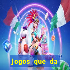 jogos que da dinheiro ao se cadastrar