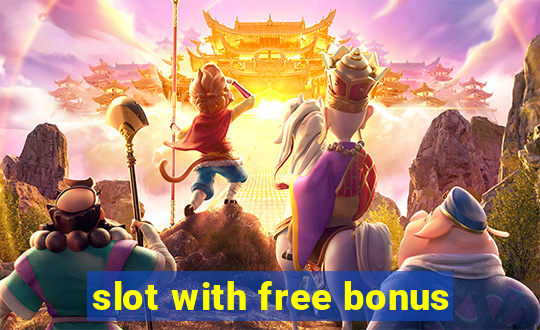 slot with free bonus