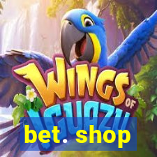 bet. shop