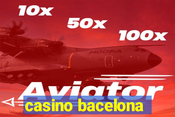 casino bacelona