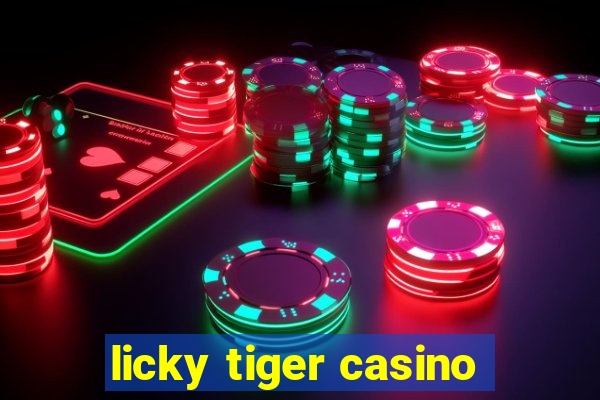 licky tiger casino