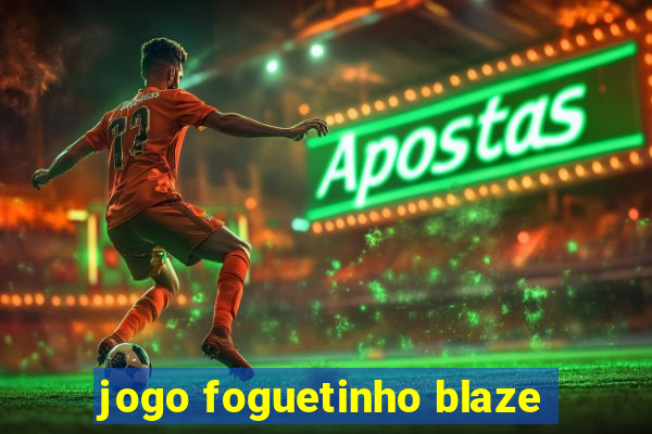 jogo foguetinho blaze