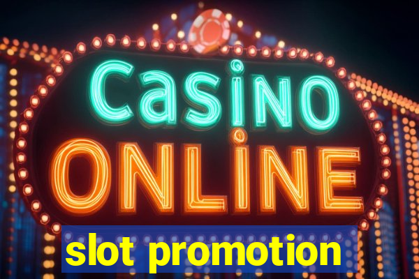 slot promotion