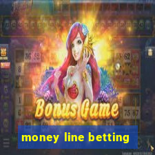 money line betting