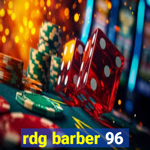 rdg barber 96