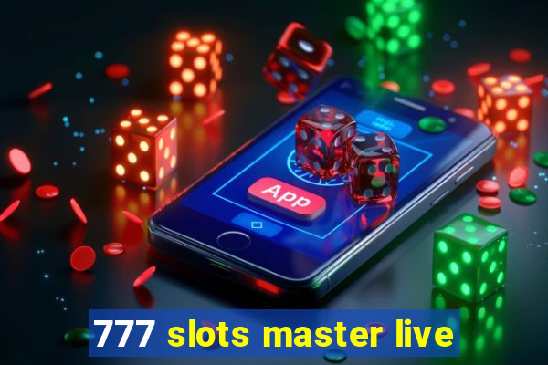 777 slots master live