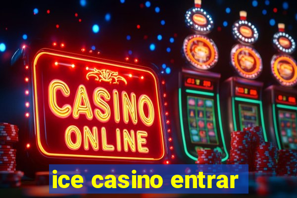 ice casino entrar