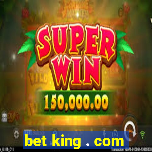 bet king . com