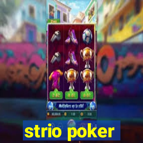 strio poker