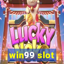 win99 slot