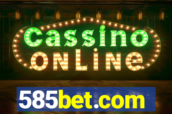 585bet.com