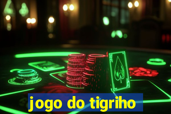 jogo do tigriho