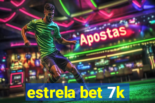 estrela bet 7k