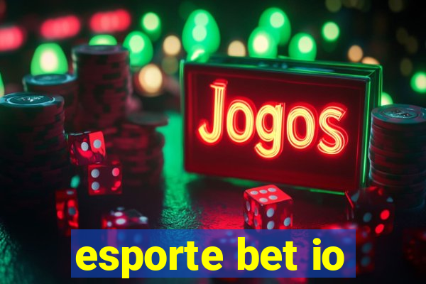 esporte bet io