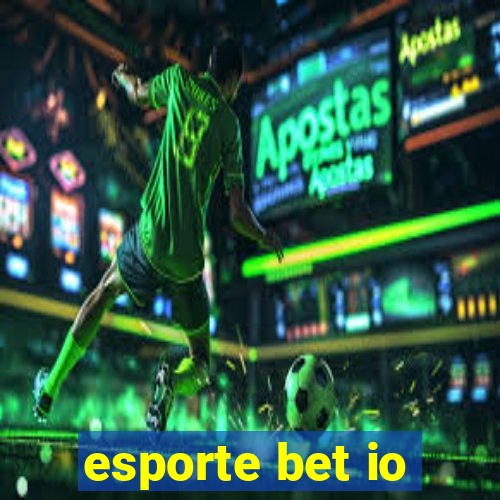 esporte bet io