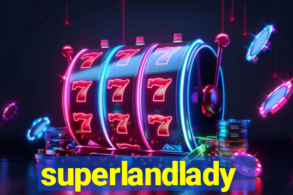 superlandlady