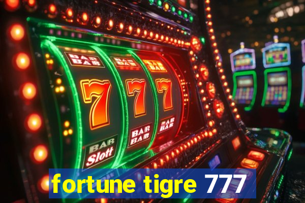 fortune tigre 777