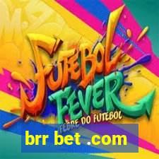 brr bet .com