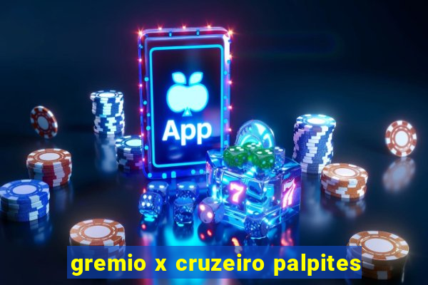 gremio x cruzeiro palpites