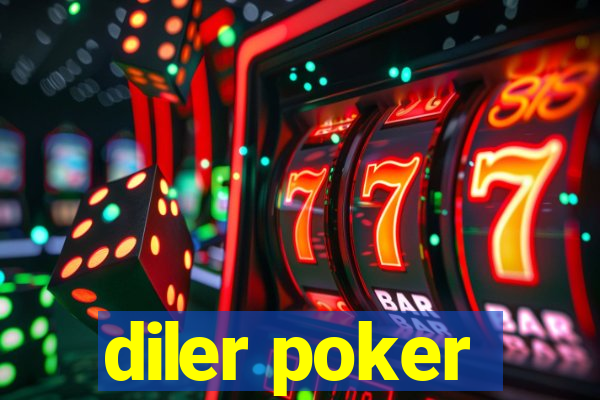 diler poker