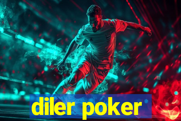 diler poker