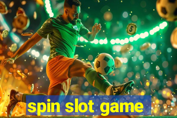 spin slot game