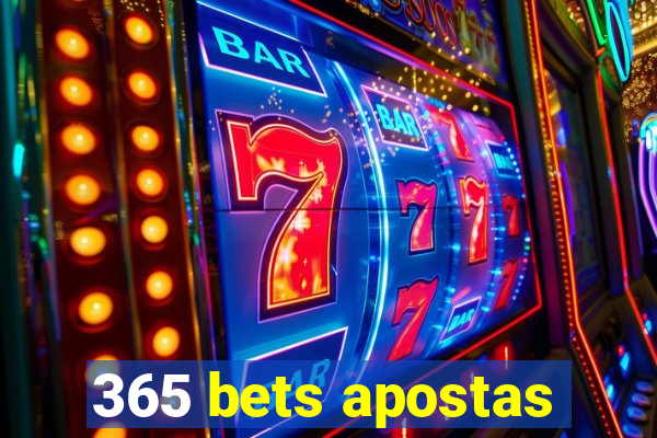 365 bets apostas