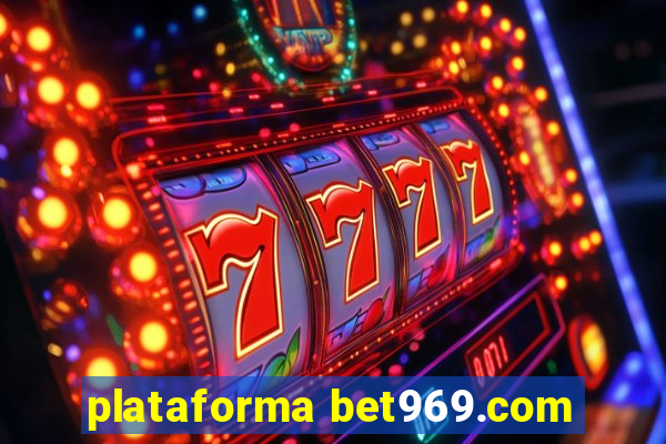 plataforma bet969.com