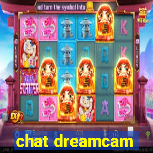 chat dreamcam