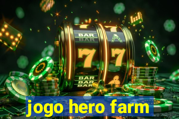 jogo hero farm