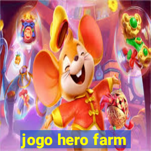 jogo hero farm