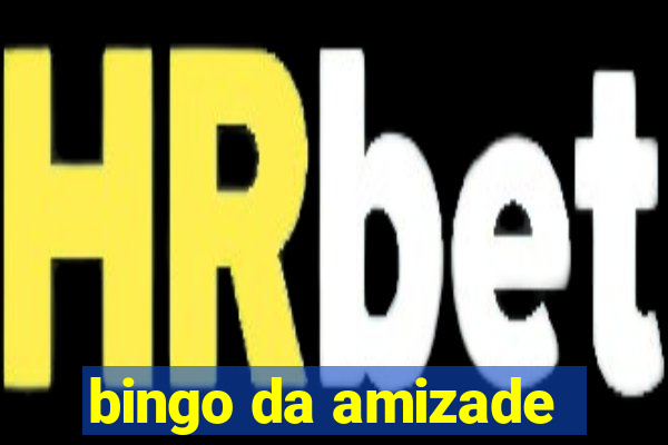 bingo da amizade