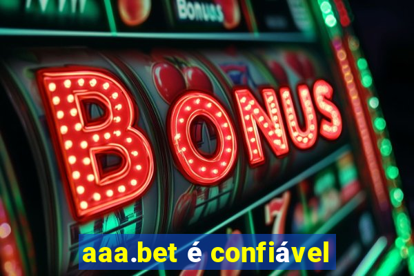 aaa.bet é confiável