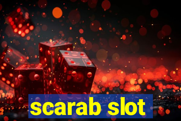 scarab slot