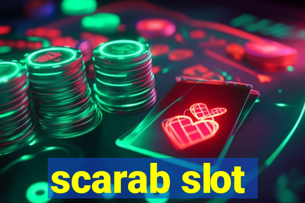 scarab slot